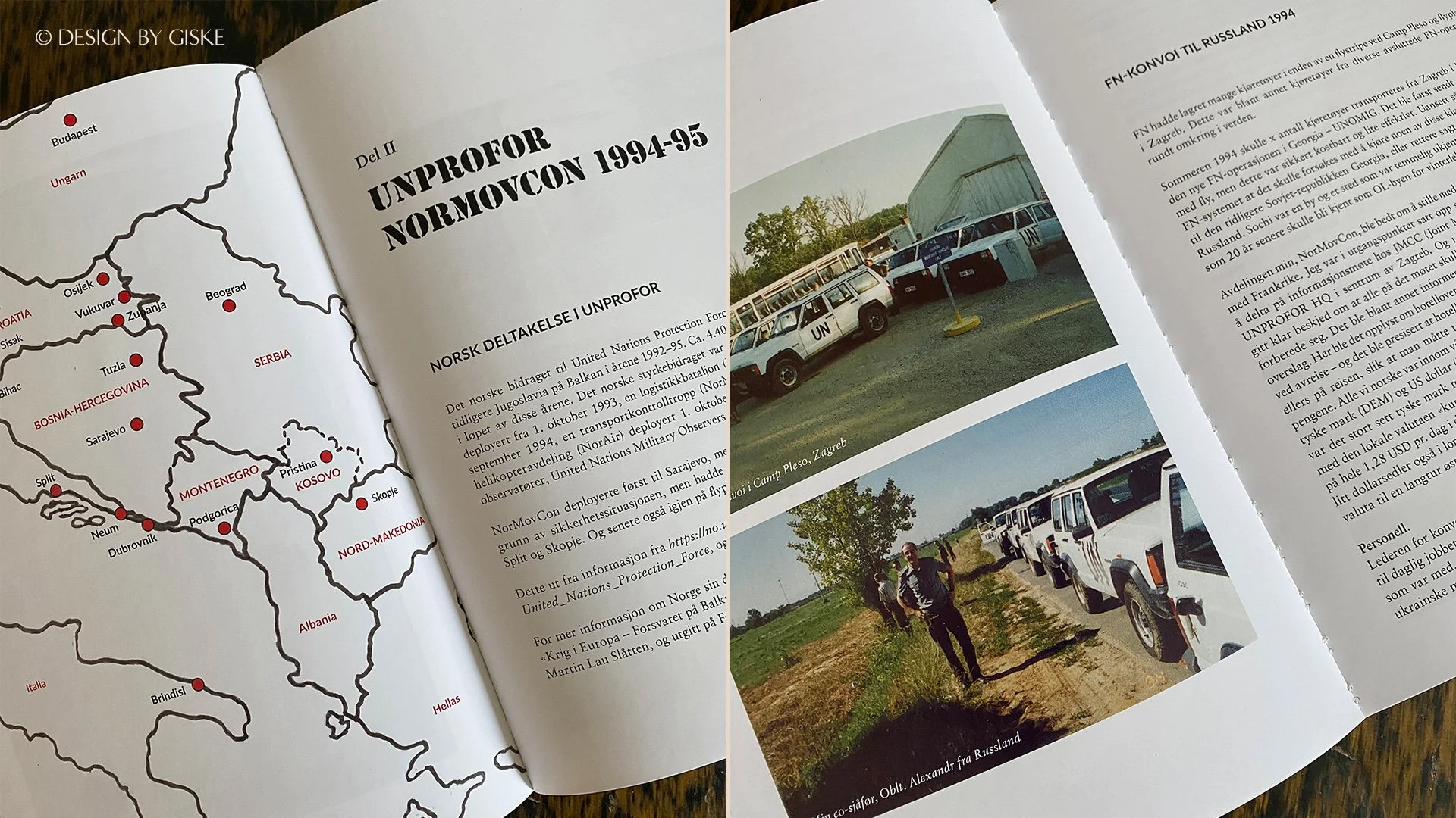 Bokdesign "Mine turer ut - 5 år i FN-tjeneste på Balkan og i Midtøsten" av Tor H. Berland // Grafisk design, setting av bok, illustrasjoner, bilder til trykk, layout // © Design by Giske, desember 2025