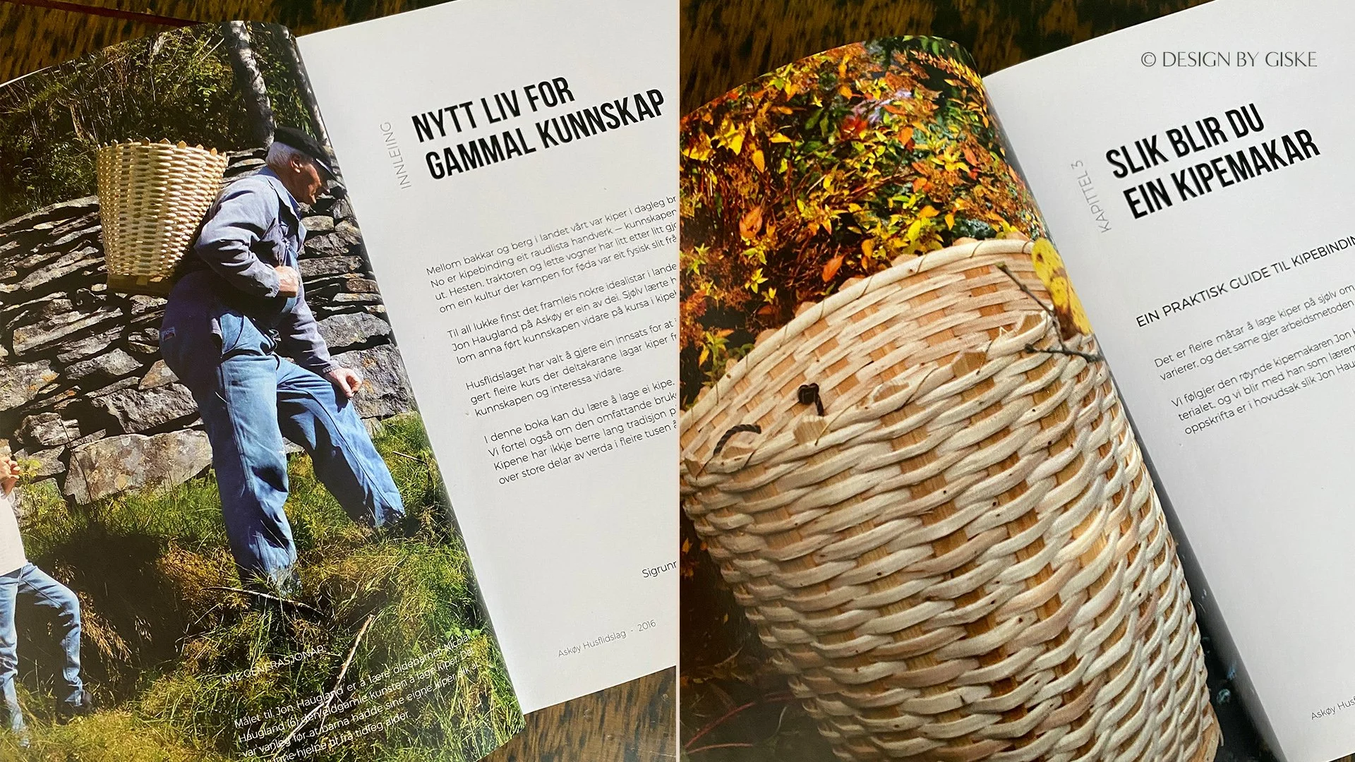 Design og foto til boka "KIPA - ein trufast tenar til alle tider" for Askøy husflidslag, et rødliste prosjekt // Bokdesign, layout, ombrekking, omslagsdesign, fotografering // © Design by Giske, 2016/2019