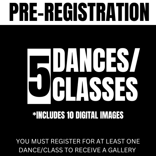 Five Dances/Classes Pre-Registration