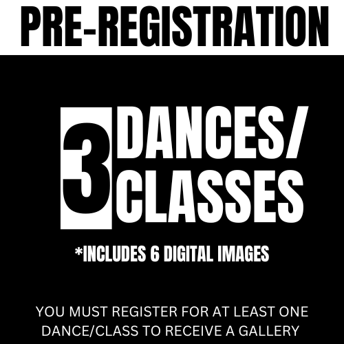 Three Dances/Classes Pre-Registration