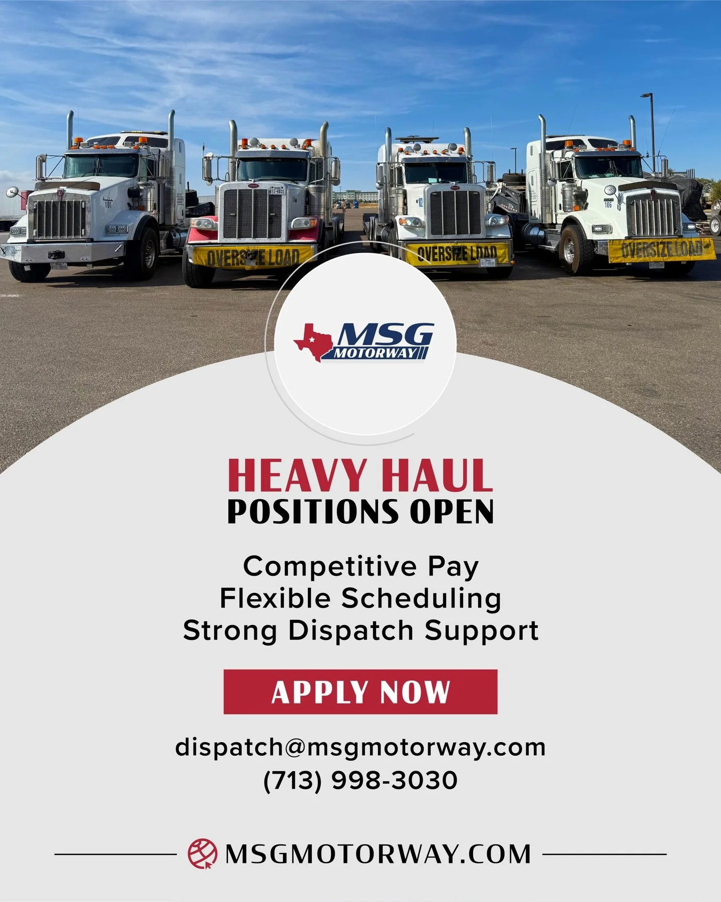 Heavy Haul Positions Available &mdash; looking for reliable, experienced drivers to join our team. #HaulWithConfidence #MSGMotorway #LogisticsThatLead #BuiltForTheHeavy

(713) 998-3030
dispatch@msgmotorway.com
www.MSGmotorway.com
