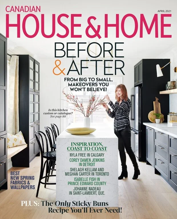 Cover of Canadian House & Home magazine, April 2021 issue, featuring a woman standing in a modern kitchen with black cabinets, a white countertop, and a dining table. The title reads "Before & After" with the subtitle "From big to small, makeovers you won’t believe!" and various article highlights.