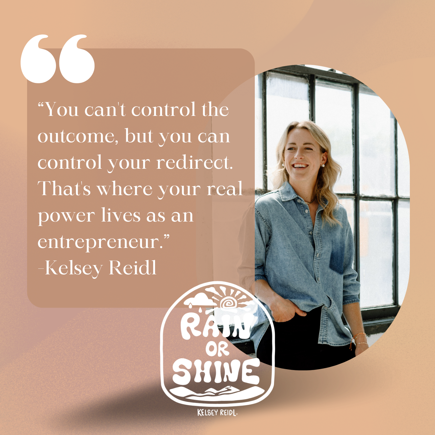 RAIN OR SHINE PODCAST_QUOTES_2026w.png