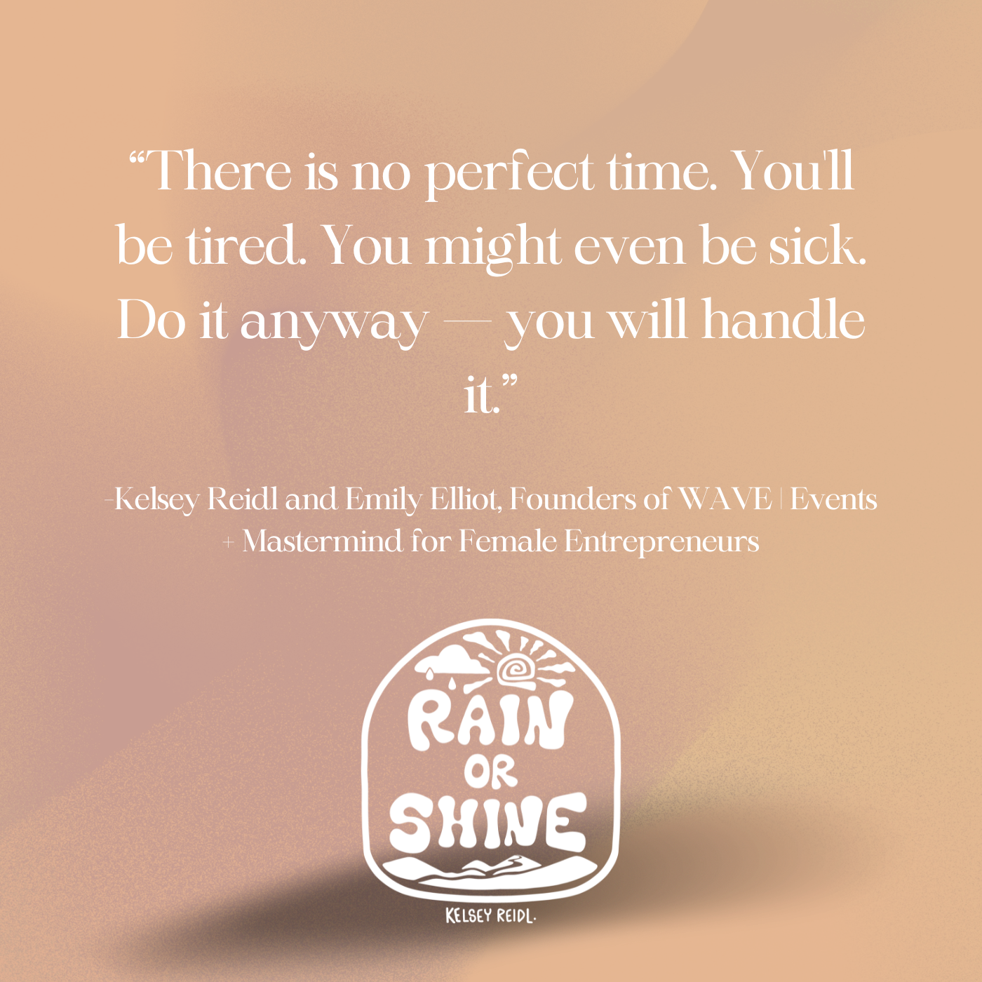 RAIN OR SHINE PODCAST_QUOTES_2026 (1).png