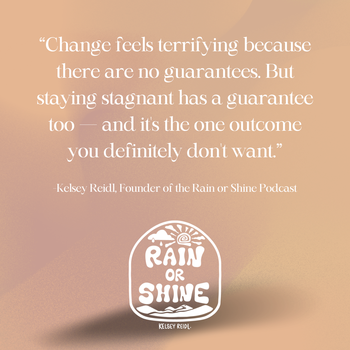 RAIN OR SHINE PODCAST_QUOTES_2026.png