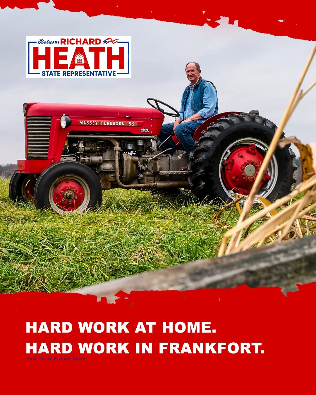 A man sits on a vintage red Massey Ferguson 65 tractor in a field with green grass and some dried plants, under an overcast sky, with campaign signage in the background supporting Richard Heath for state representative. The sign features red, white, 