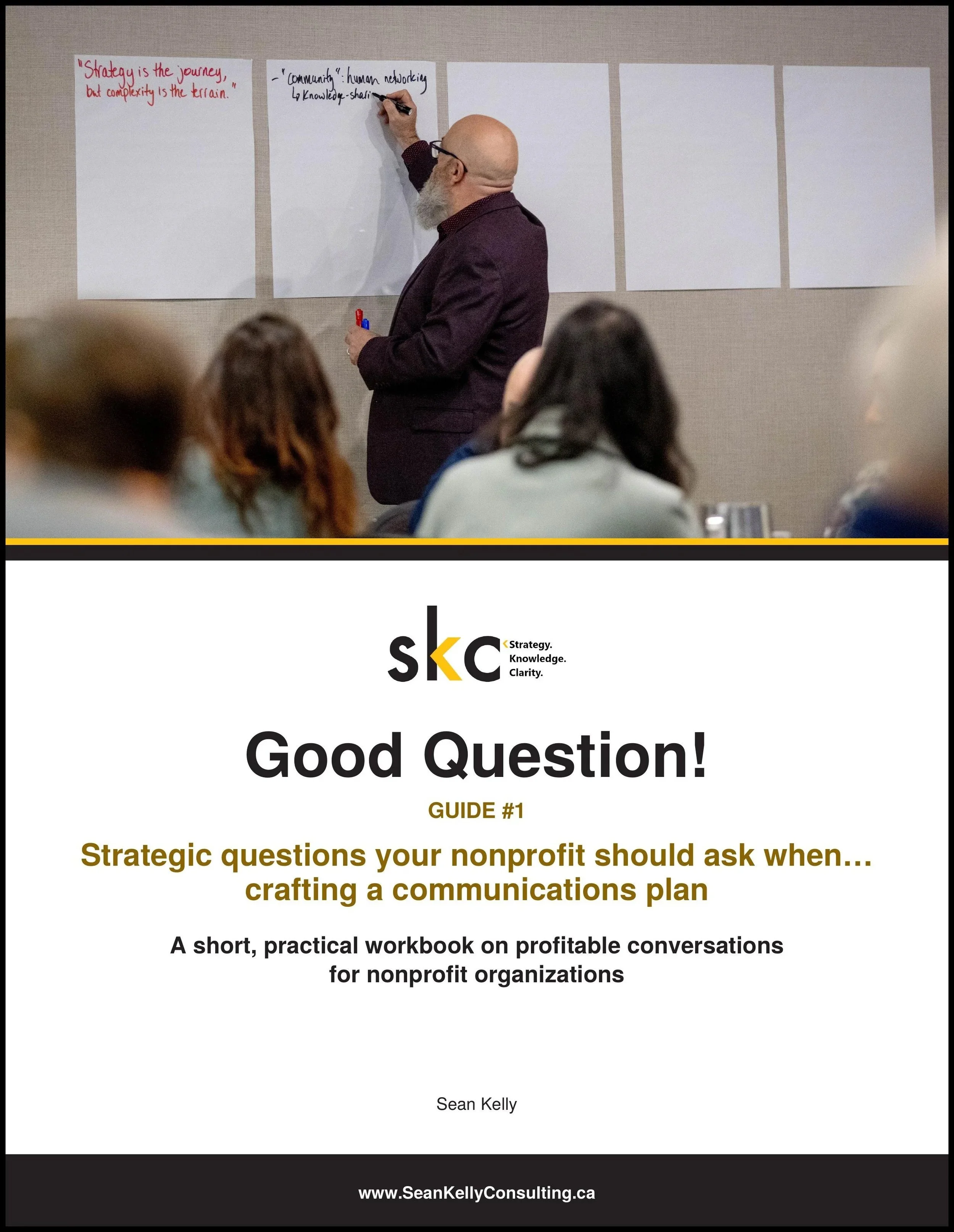 Good Question! Guide #1 on Strategic Communications.
