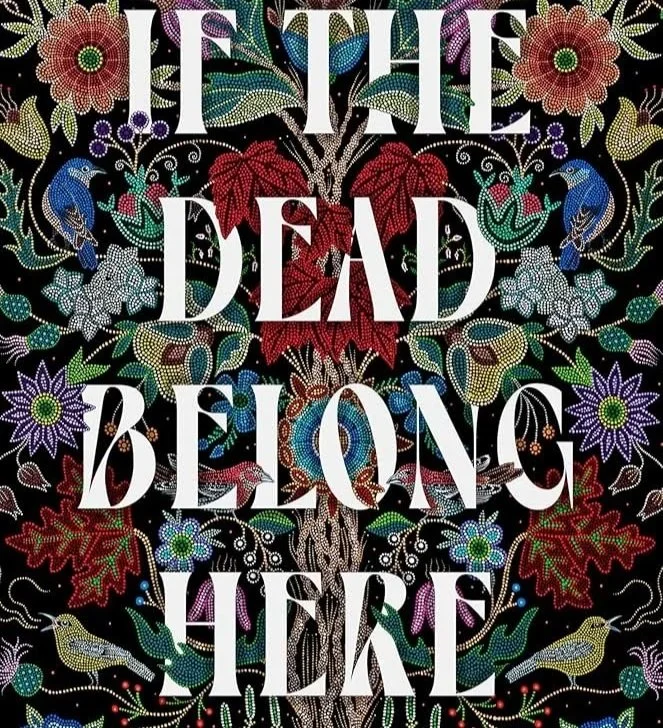 Native Author Book Club, If the Dead Belong Here by Carson Faust