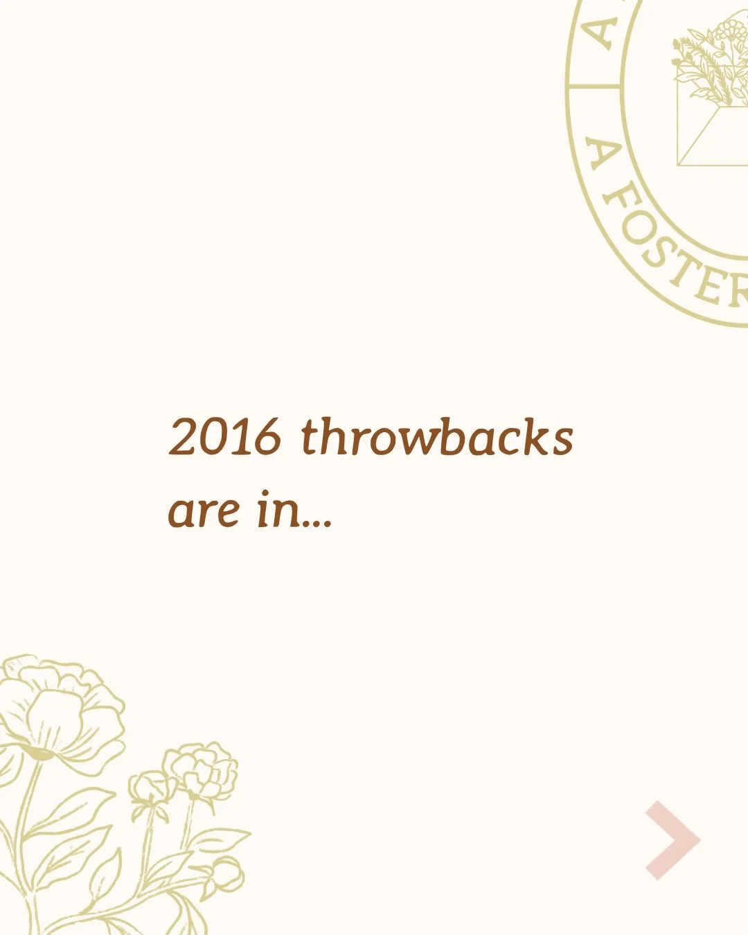 I hear throwbacks are in, specifically from 2016. This was a difficult post. Remembering the good times not realizing they were the good times, while recognizing I&rsquo;ve still experienced goodness even after all the loss was hard. 

One thing fost