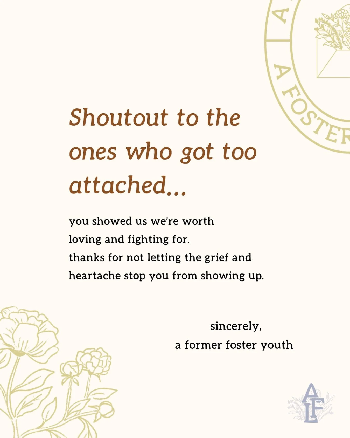 a gentle heartfelt callout. 

#formerfosteryouth #adopteevoices #fostercare #fostercareawareness #fostercareadoption