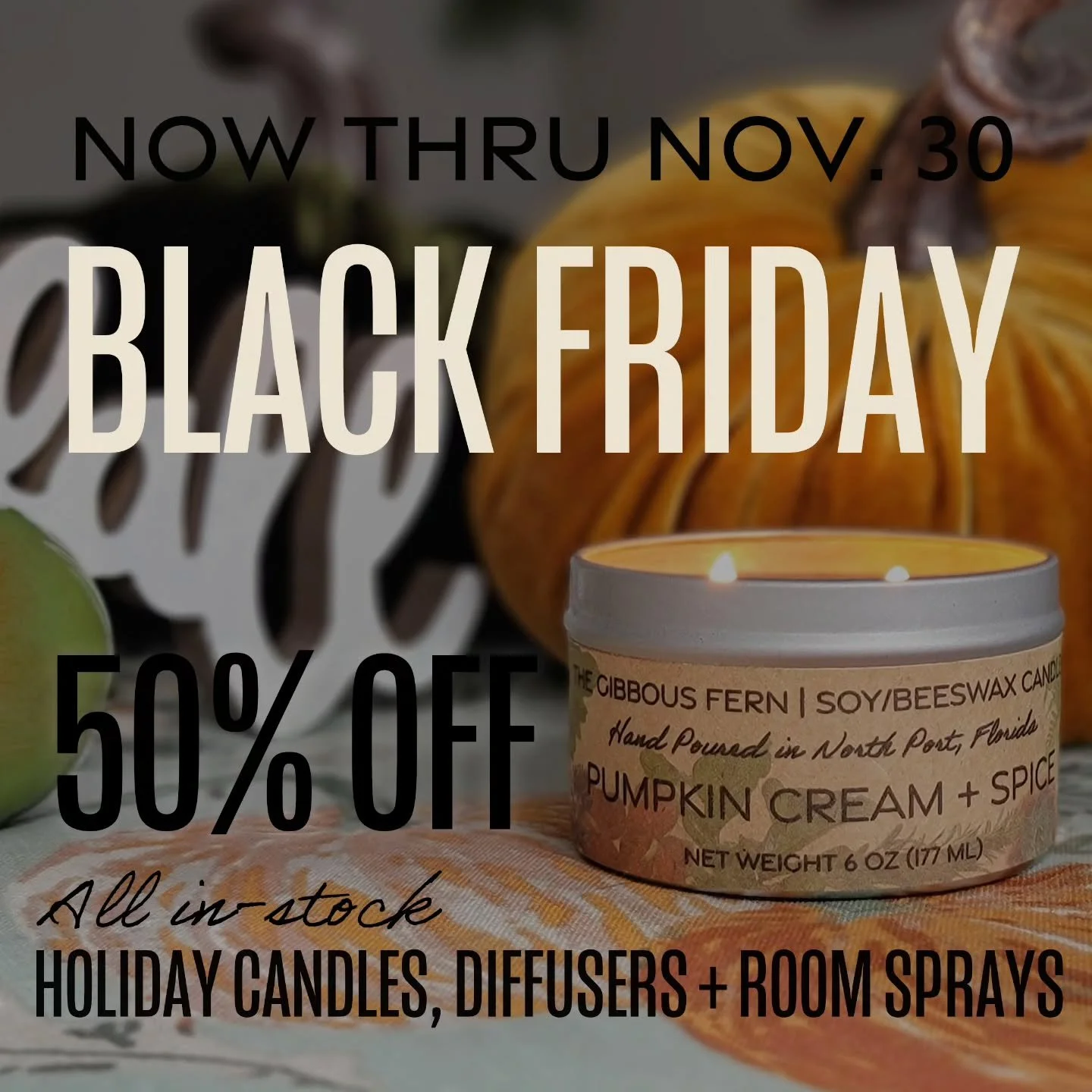 Happy Thanksgiving!
Black Friday deals are now LIVE! Get your stocking stuffers and host gifts early!

#thegibbousfern #handcrafted #candles