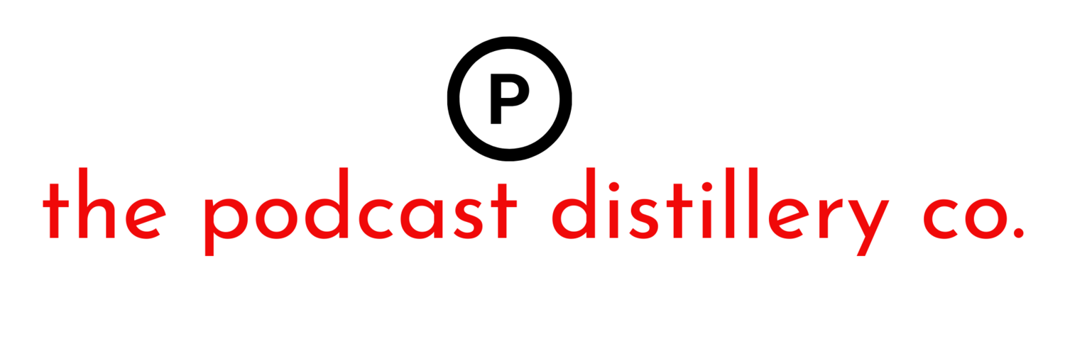 The Podcast Distillery Co.