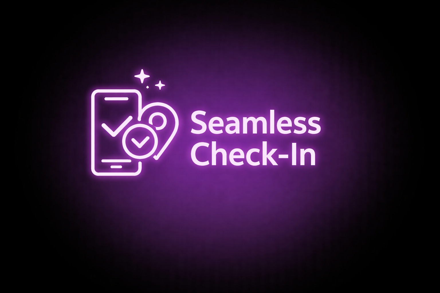 Neon sign with an icon of a smartphone displaying a check mark inside a location pin, and the text 'Seamless Check-In' in purple on a black background.