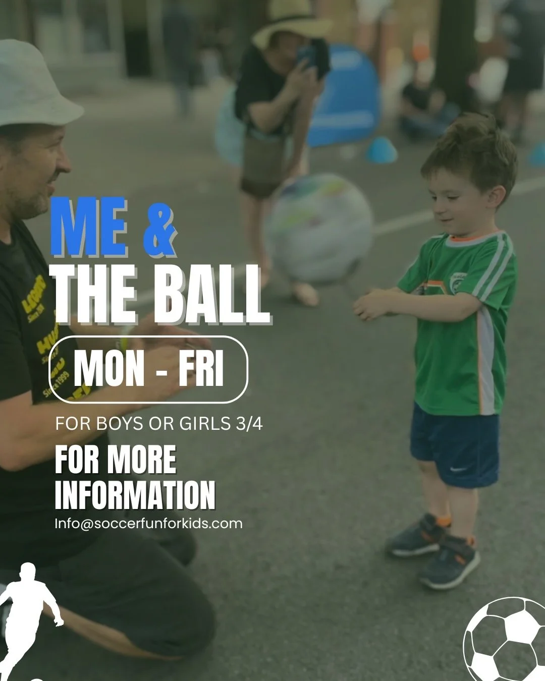 Me and the ball (Ages 3/4)