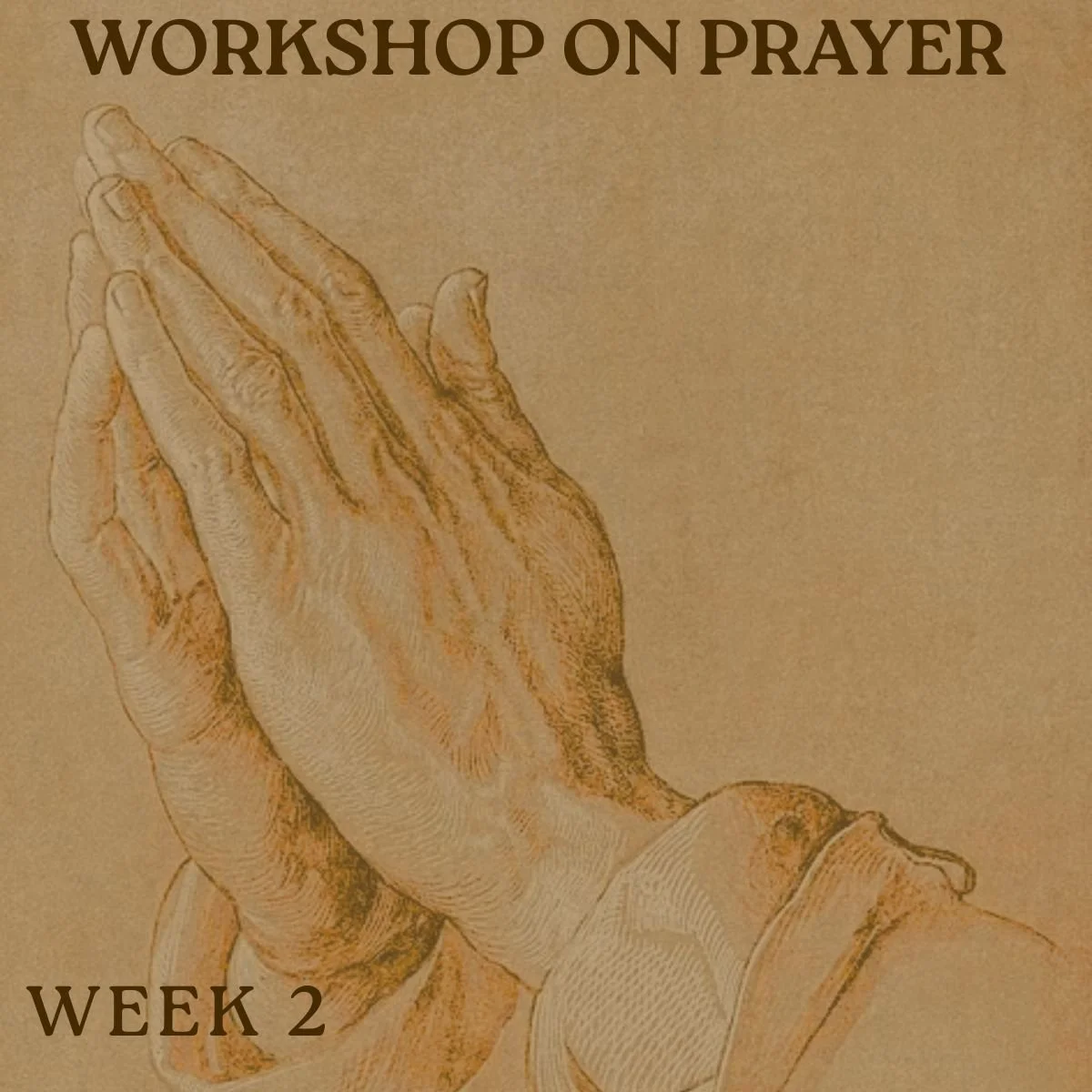 Summer Workshop on Prayer: Evening II