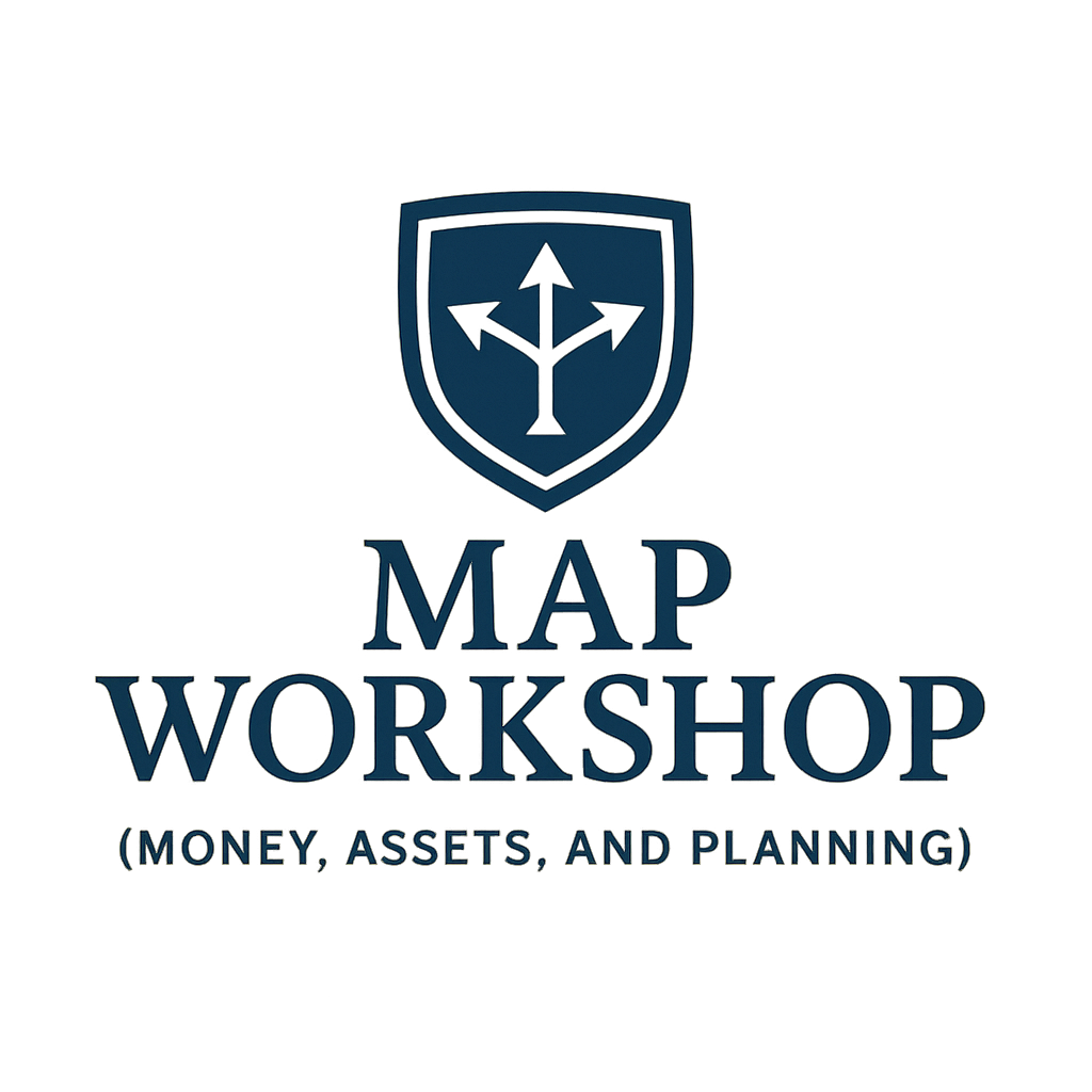 MAP Workshop (Money, Assets, and Planning)