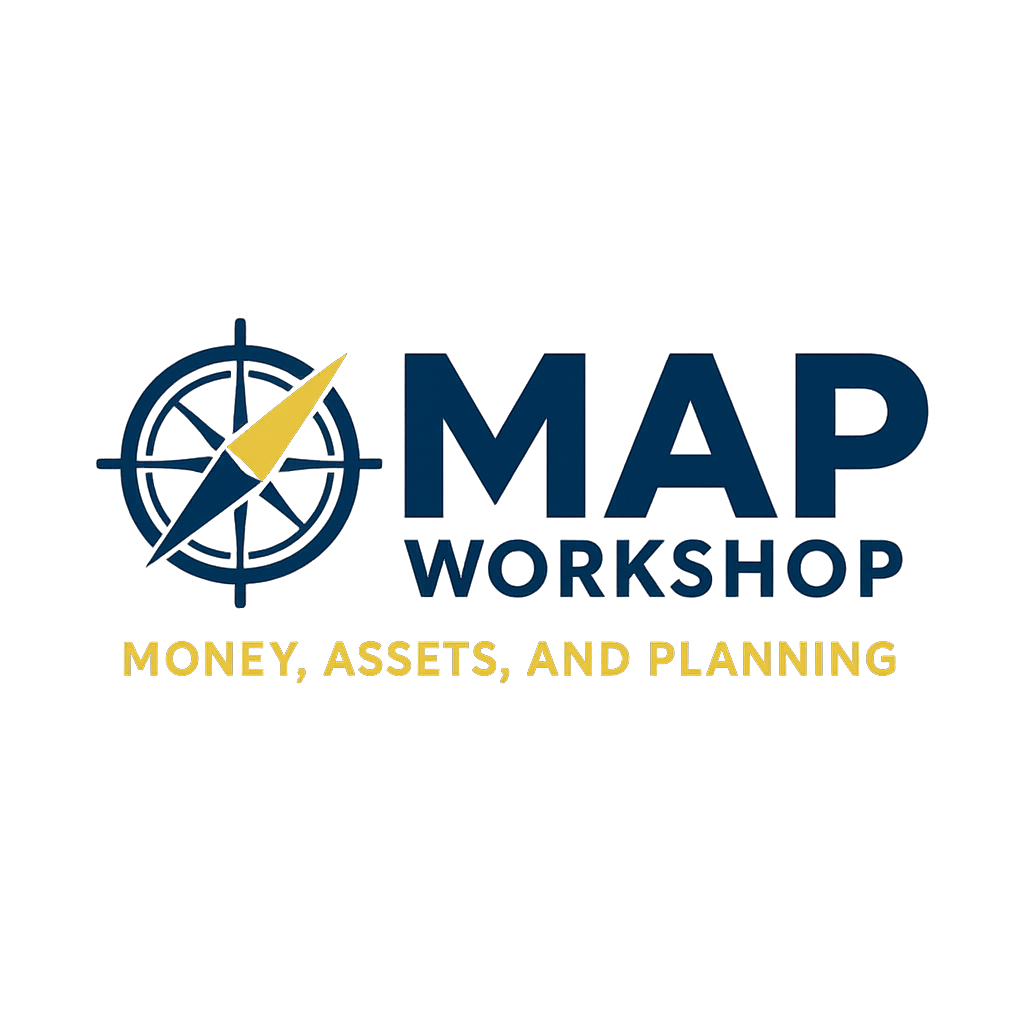 MAP Workshop (Money, Assets, and Planning)