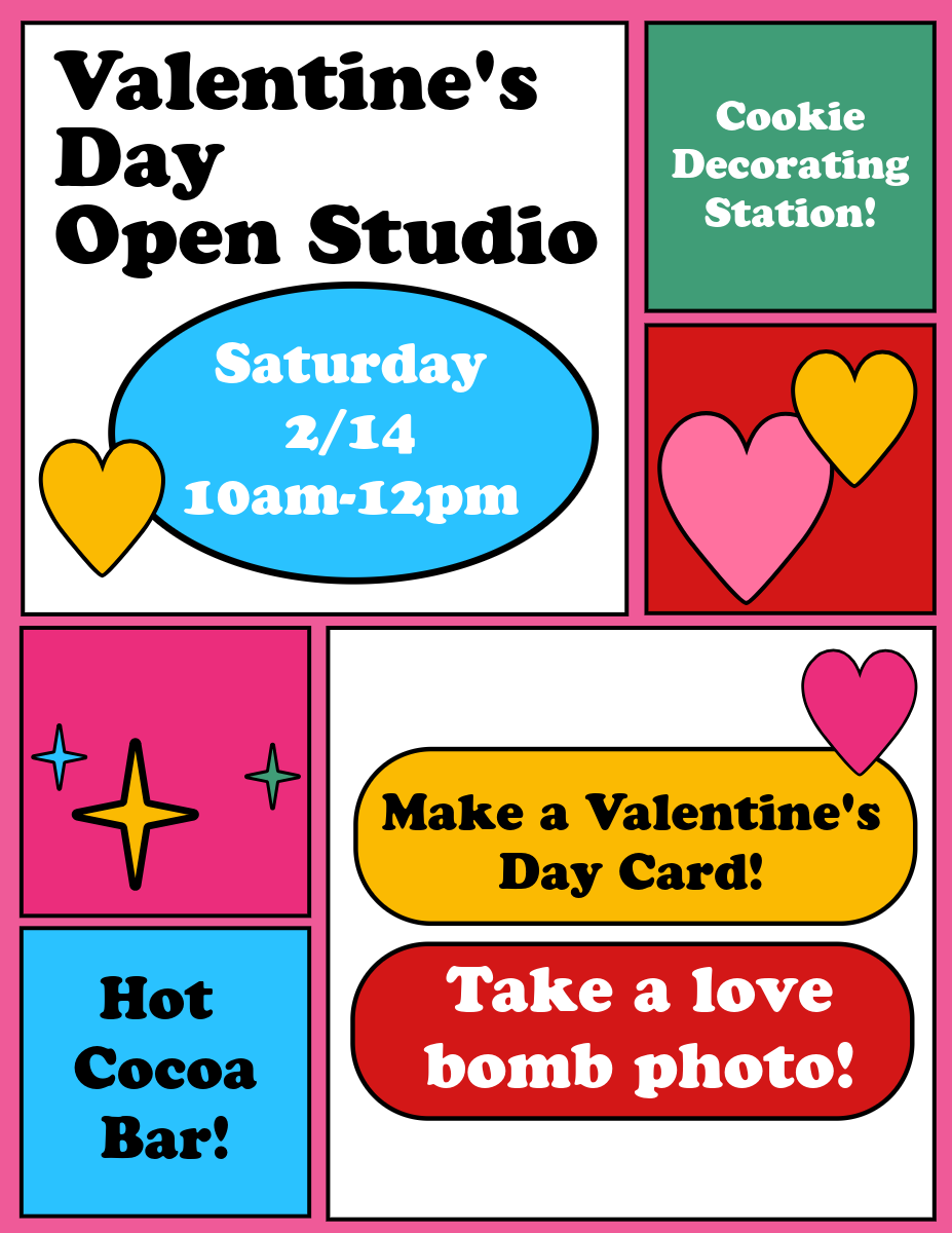 Valentine's Day Open Studio!
