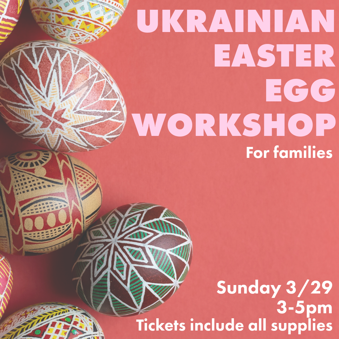Ukrainian Easter Egg Workshop for Families