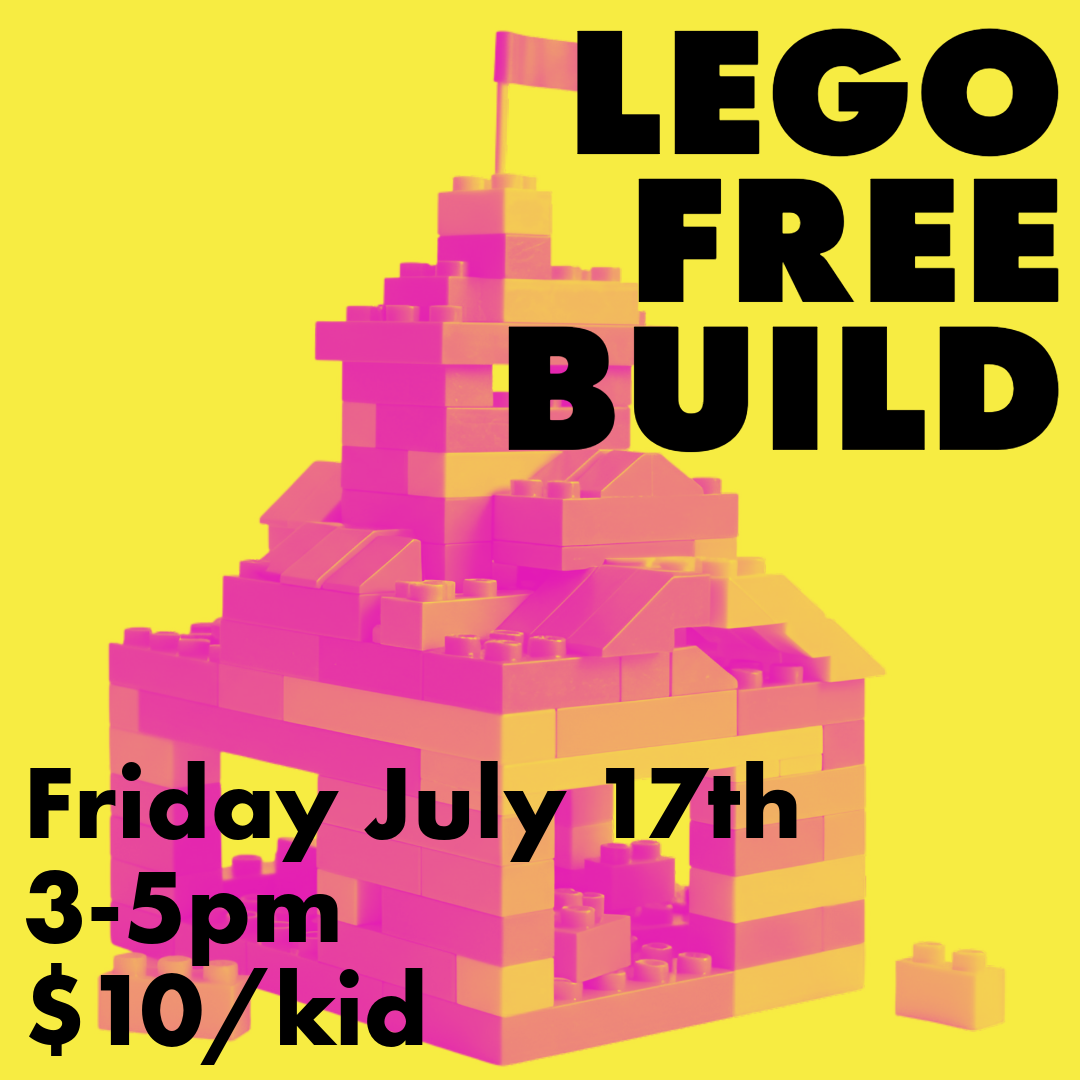 yellow background with pink Legos and the text "lego free build Friday July 17th 3-5pm $10/kid"