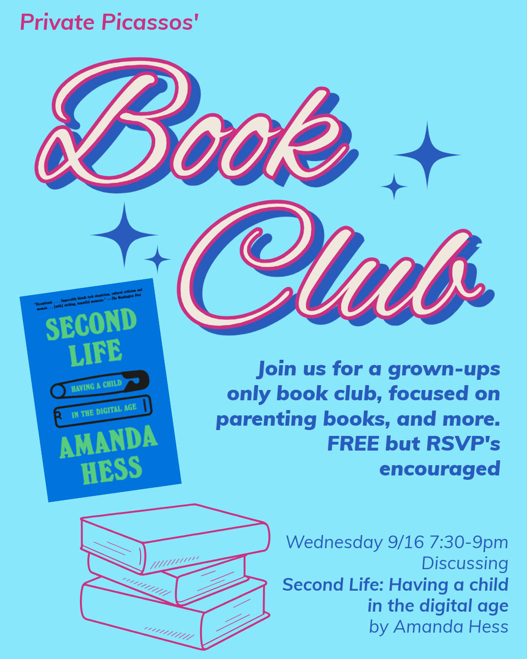 Pink and purple text reads 'Book Club' on a light blue background. A blue flyer promotes a book club meeting discussing 'Second Life: Having a Child in the Digital Age' by Amanda Hess. The flyer has an illustration of a stack of three books at the bottom, and some stars for decoration. The event is scheduled for Wednesday, September 16, from 7:30 to 9 pm.