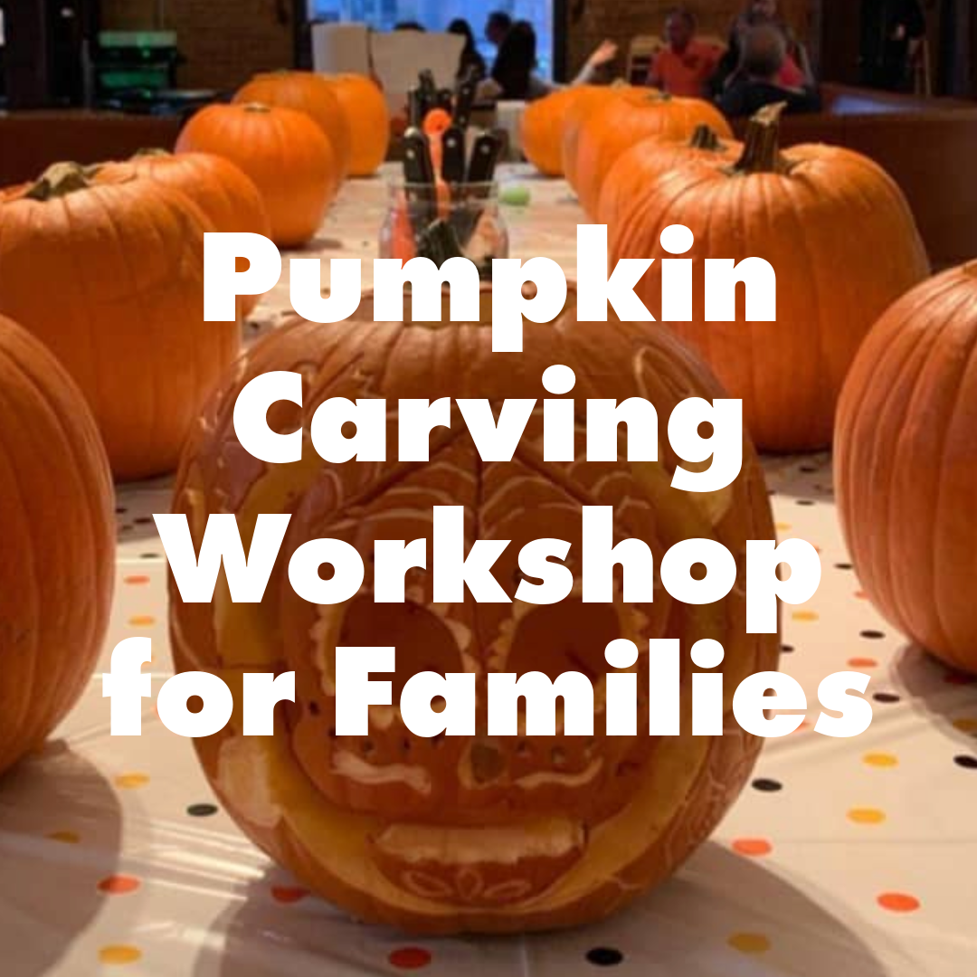 image of carved pumpkins with the text "pumpkin carving workshop for families"