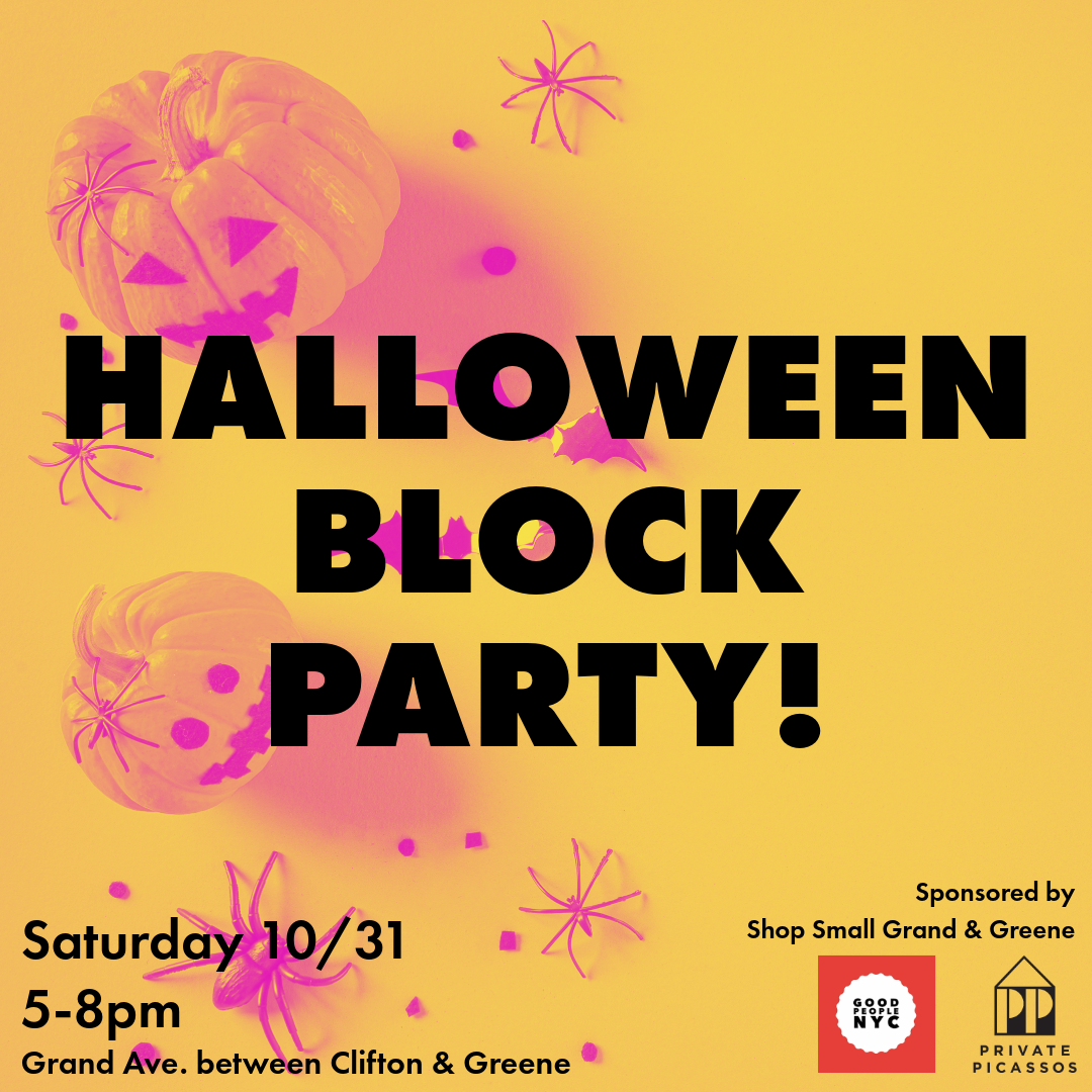 orange background with pink pumpkins, and the text "Halloween Block party! Saturday 10/31 5-8 pm on Grand Avenue between Clifton Pl & Greene Avenue"