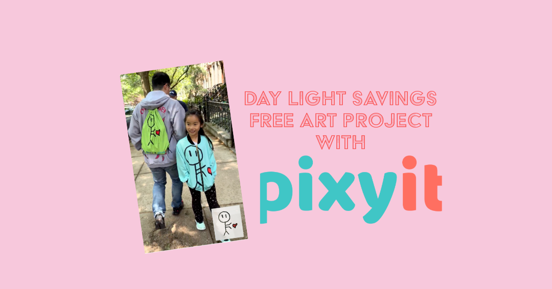 pink background with an image of a kid smiling with a jacket on and text "day light savings free art project with pixy it"