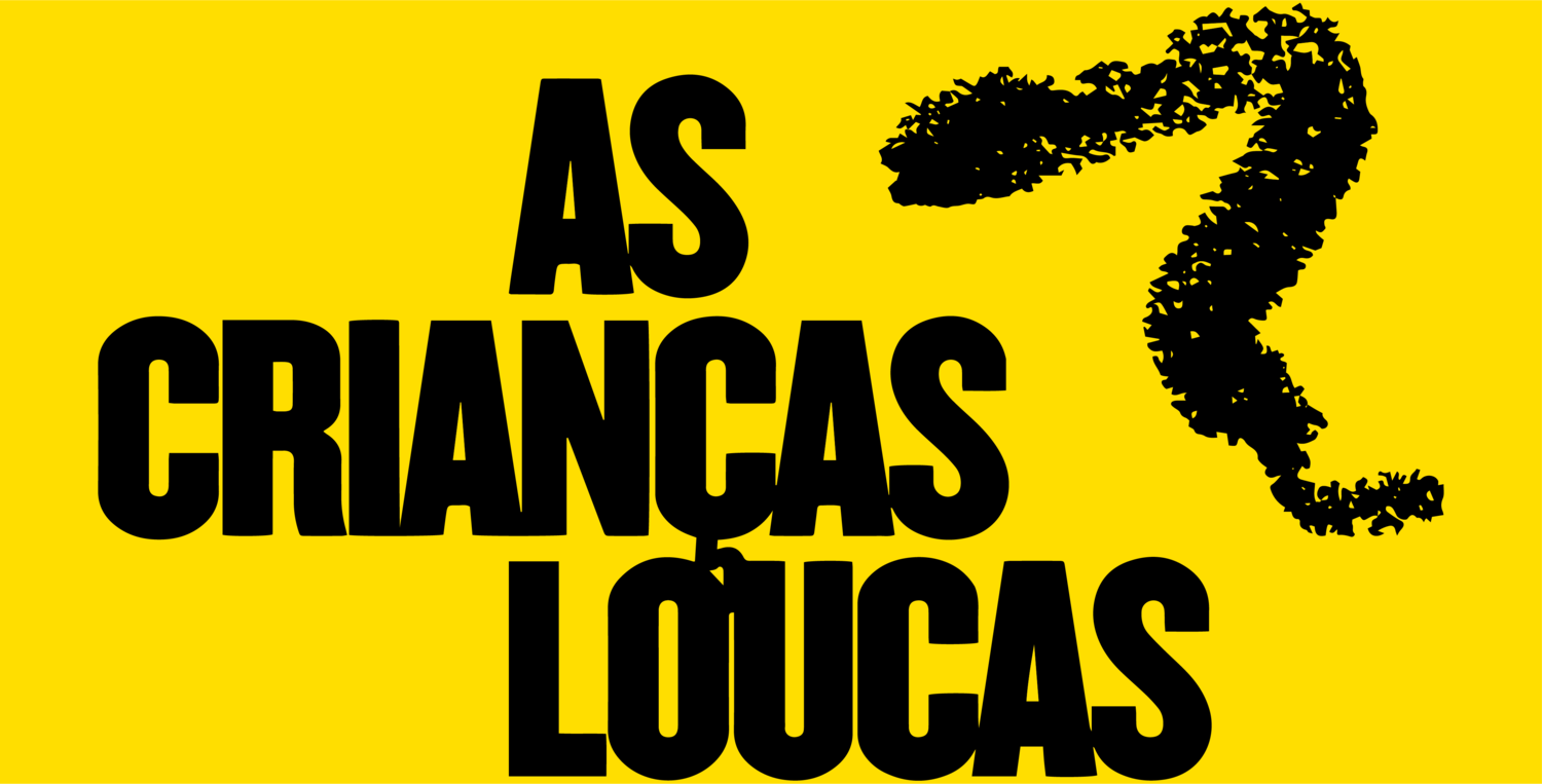 As Crianças Loucas