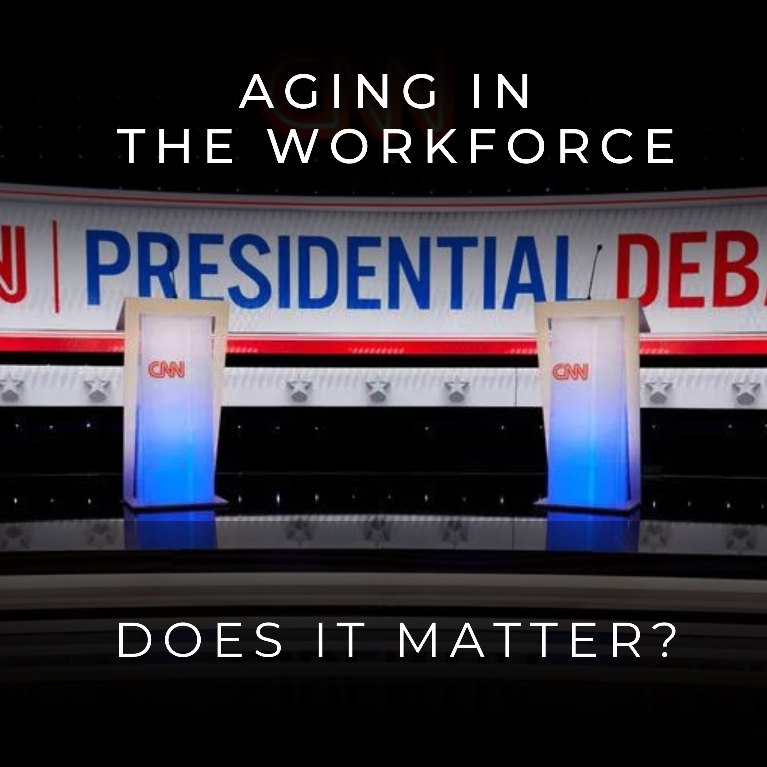 AGING IN THE WORKFORCE