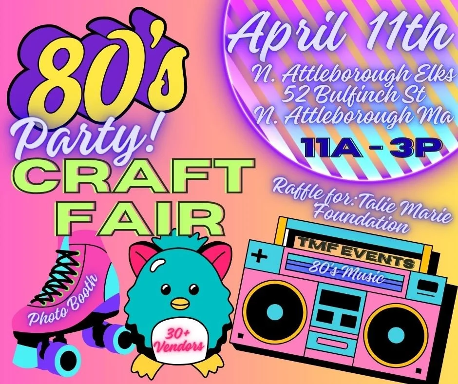 80s Party Craft Fair to Benefit the Talie Marie Foundation-