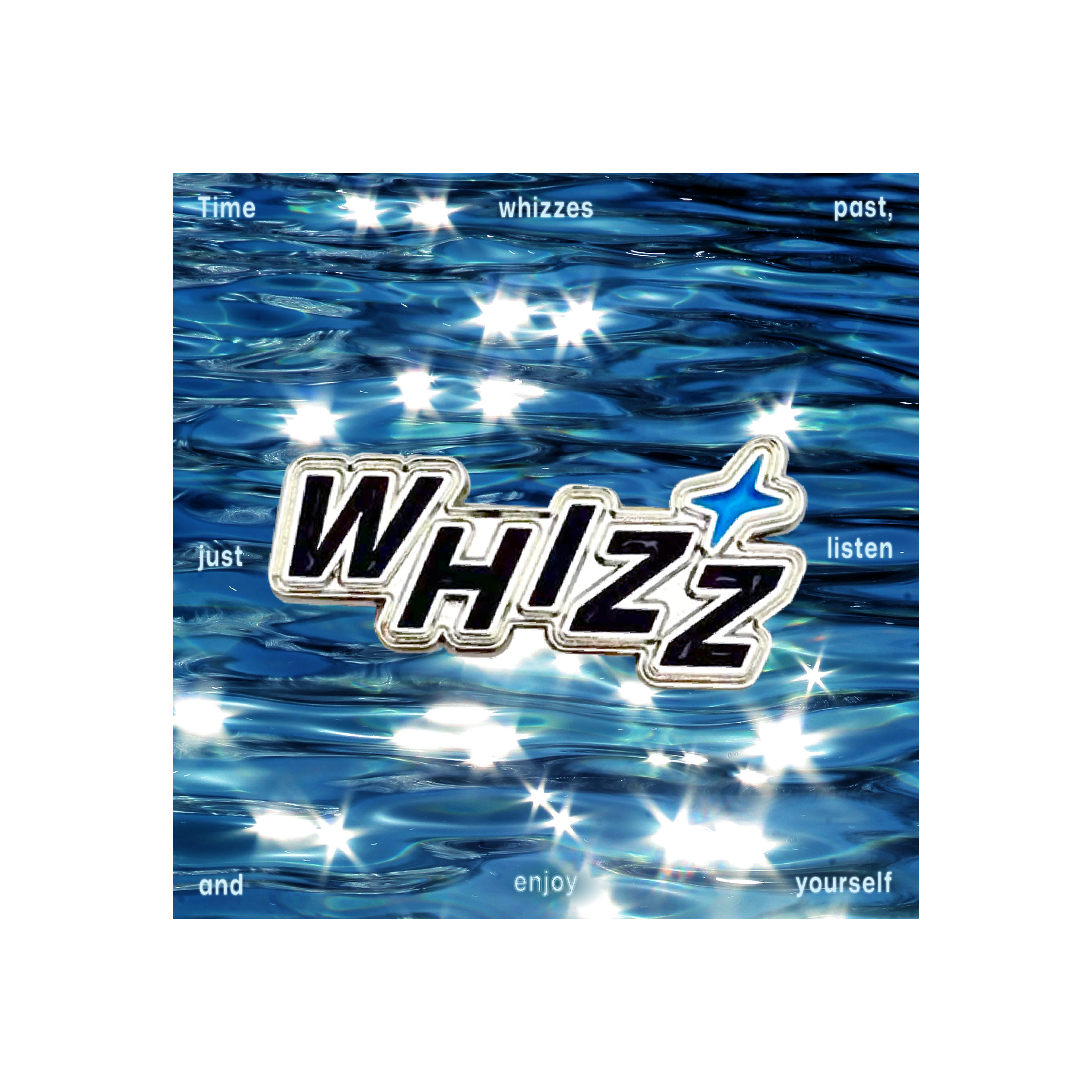 WHIZZ / "Capture Your Sparkle Blue" PIN