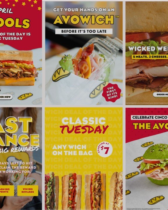 Work, wins, and wiches!

Whether we are crafting email campaigns, website sliders, window graphics, or in-store signage, we thoughtfully design to build brand awareness, support promotions, and create an engaging guest experience. Swipe to see just a