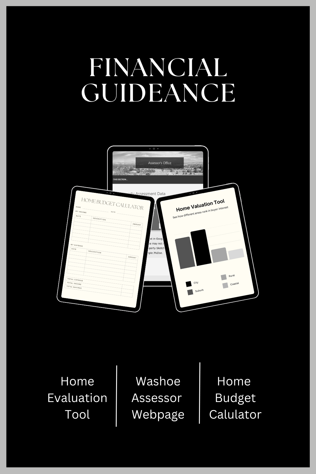 Poster promoting financial guidance tools, showing a digital assessment webpage and two handheld devices with home budget calculator and valuation tools, with labels 'Home Evaluation Tool,' 'Washoe Assessor Webpage,' and 'Home Budget Calculator' at the bottom.