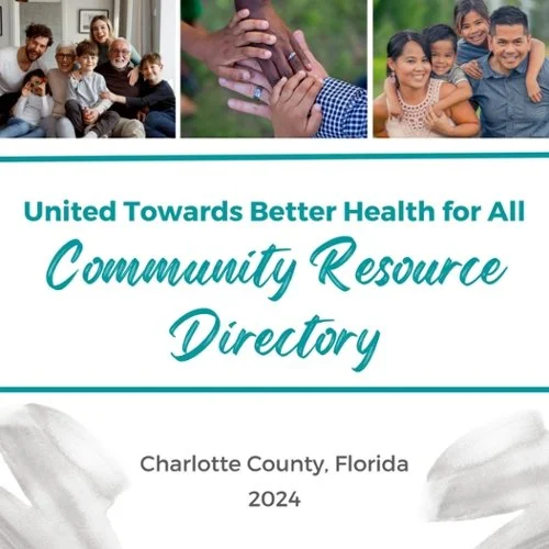 White cover with blue text that says "United towards better health for all: Community Resource Directory, Charlotte County, Florida 2024"