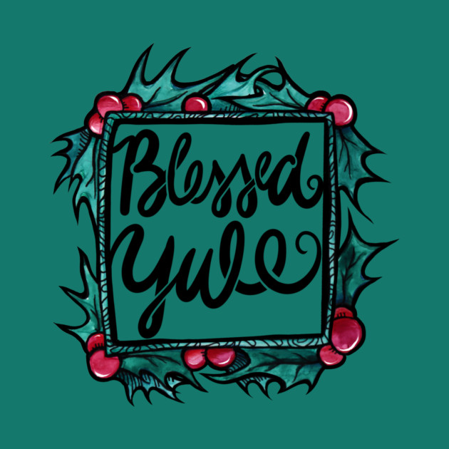 Decorative holiday sign with holly leaves and red berries reading "Blessed Yule" in black cursive lettering.