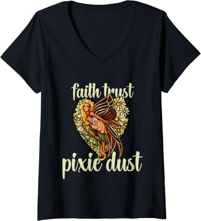 Faith Trust Pixie Dust Shirt 