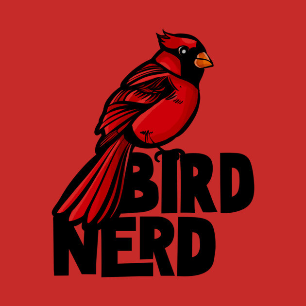 A red cartoon cardinal bird sitting on top of the words 'Bird Nerd' in black font on a red background.