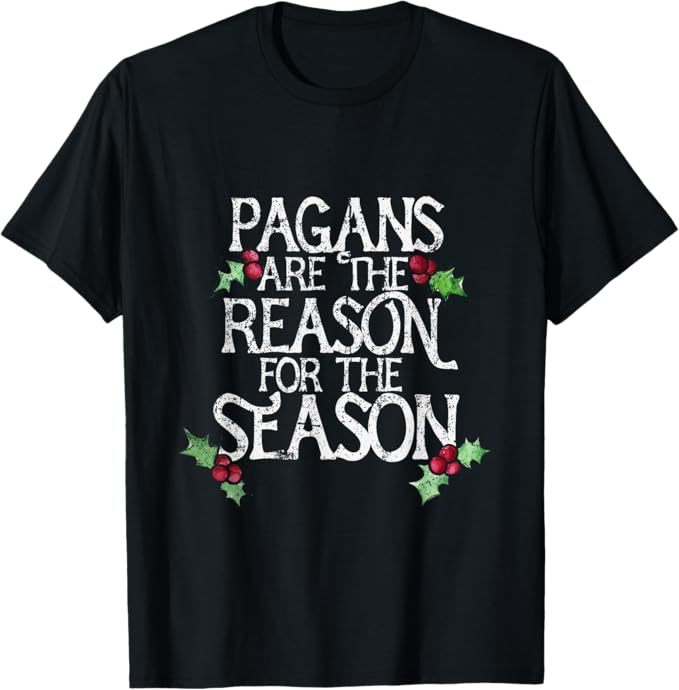 Pagans are the Reason for the Season