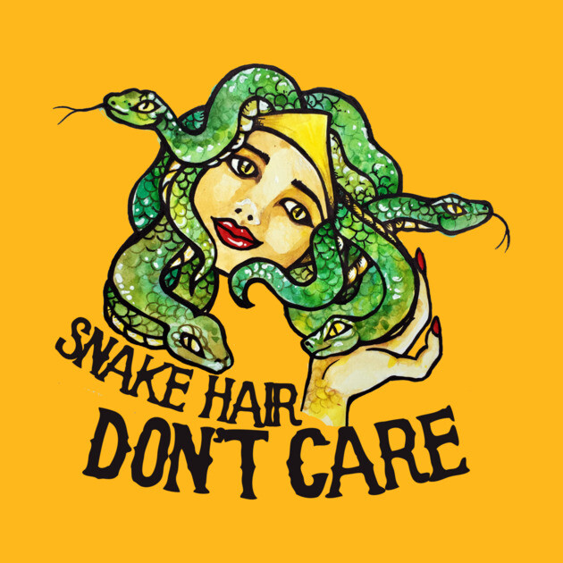 Artistic illustration of Medusa with a woman’s face and snake hair, set against a yellow background with the text 'SNAKE HAIR DON'T CARE' below.