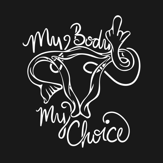 My Body My Choice