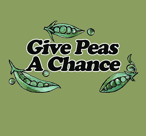 Green background with illustrated peas and the words "Give Peas A Chance" in bold black and white text.