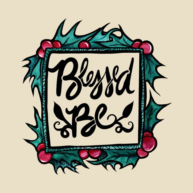 Blessed Be Holly