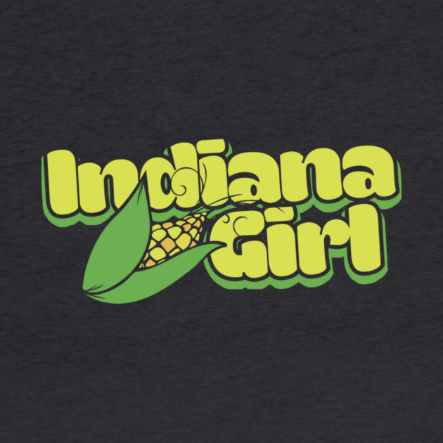 Graphic design with the words "Indiana Girl" in bright yellow-green letters and a cartoon ear of corn with green husk, set against a dark background.