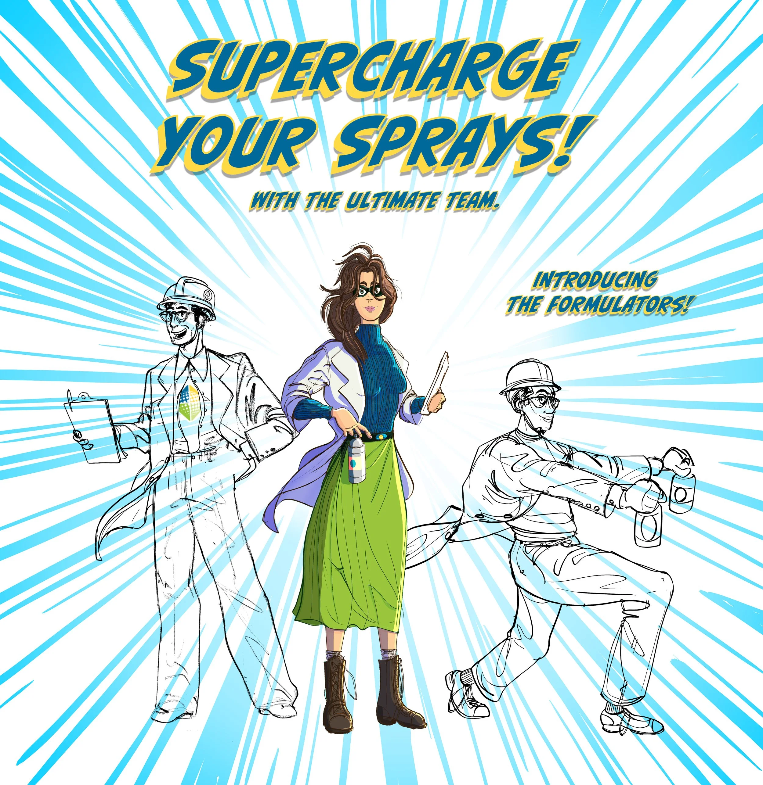 Comic-style illustration with burst background, featuring the text 'Supercharge Your Sprays! With the Ultimate Team,' and animated characters including a woman with brown hair, glasses, a blue sweater, green skirt, and boots, holding a notebook and thermos, along with loosely sketched male characters in work attire.