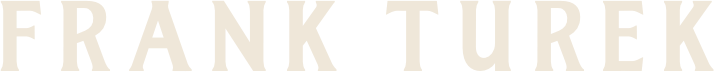 Text reading 'FRANK TUREK' in large, bold, serif font.