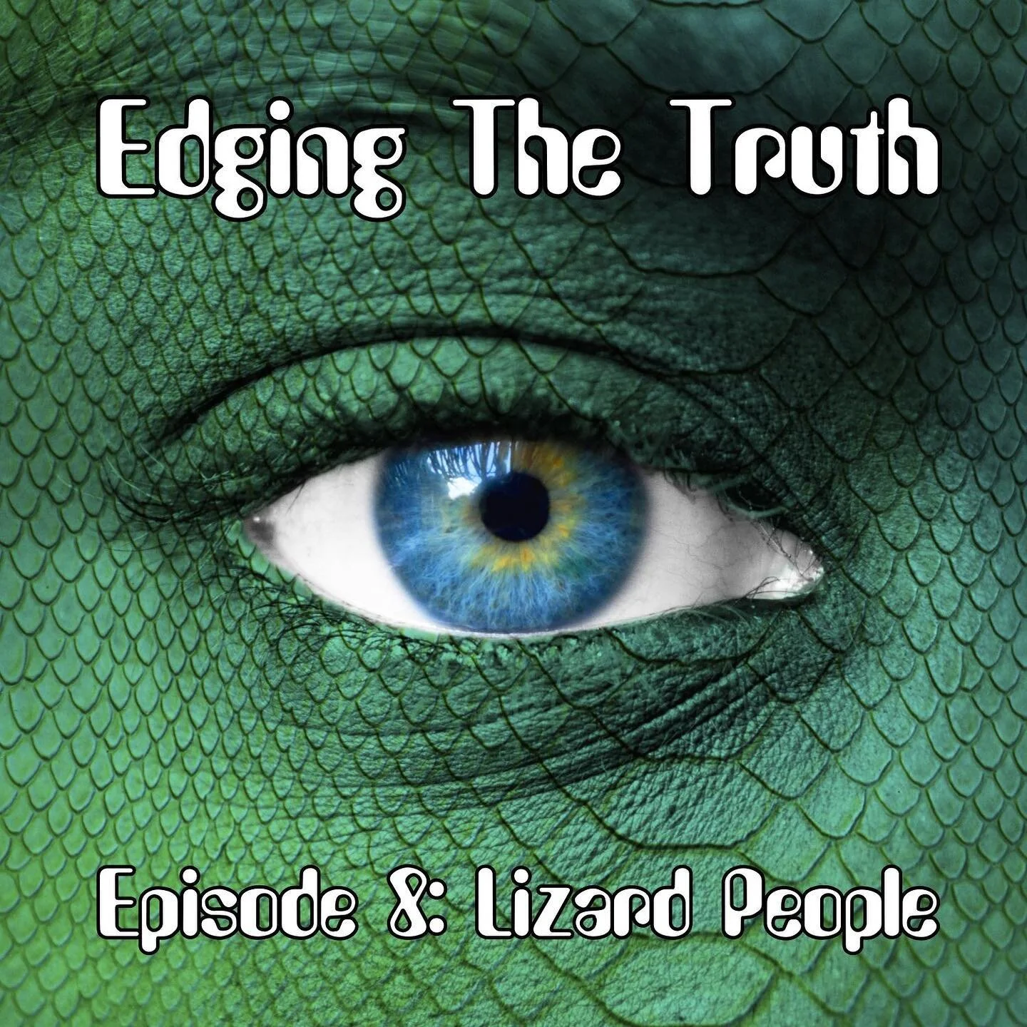 Today is the day! The crew is united in their views on this topic, are you? In this episode of &quot;Edging The Truth&quot;, we take the plunge off the deep end as we discuss the conspiracy of lizard people -- do they exist? Do they run the governmen