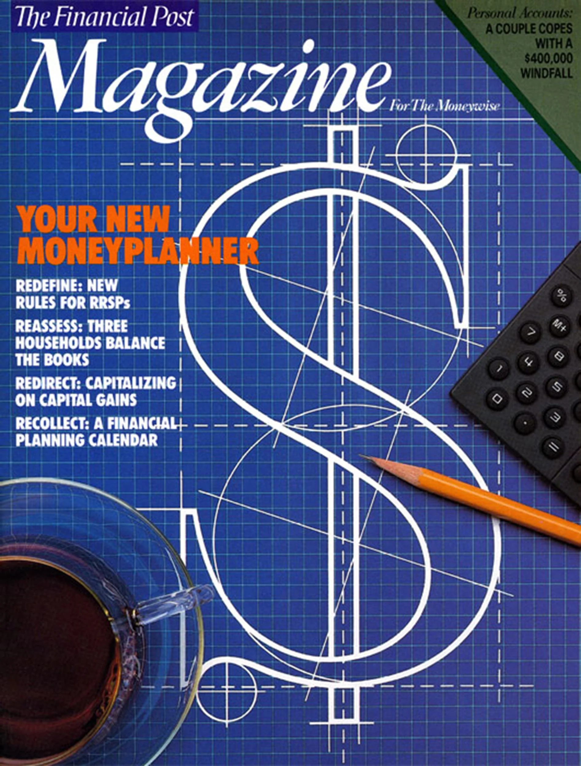 A magazine cover titled 'The Financial Post Magazine for The Moneywise' with a blue blueprint background featuring technical drawings of a dollar sign, a calculator, a pencil, and a coffee cup.