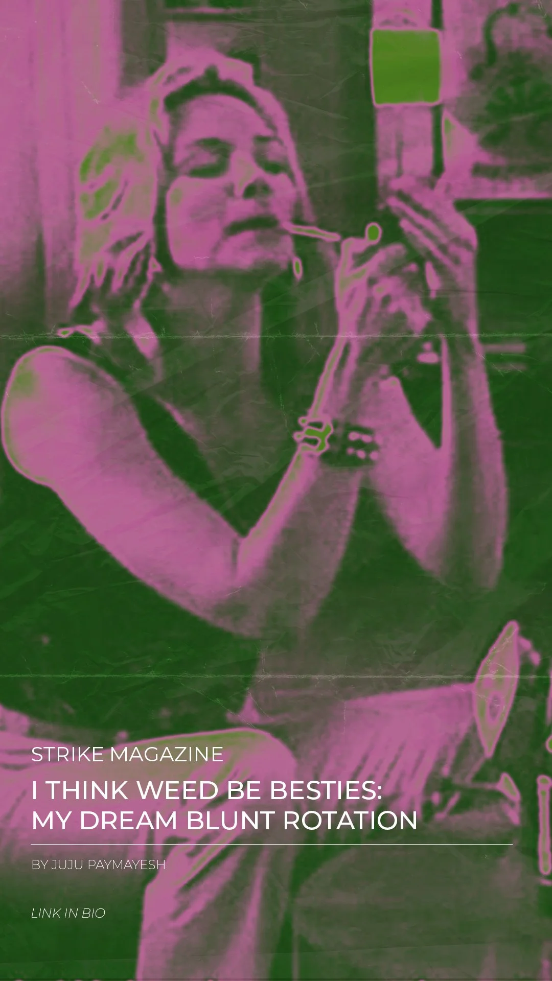 I Think Weed Be Besties: My Dream Blunt Rotation