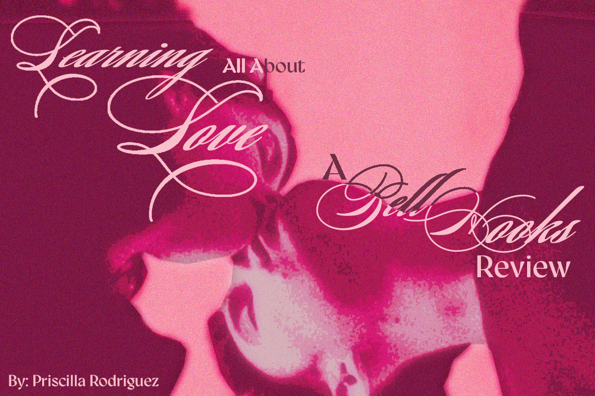 Learning All About Love: A  bell hooks Review
